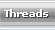 Threads