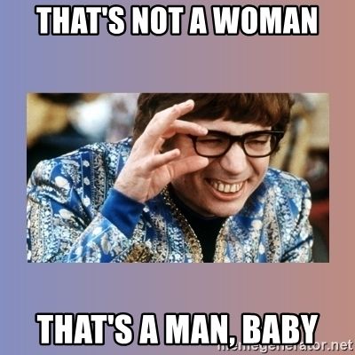 thats-not-a-woman-thats-a-man-baby.jpg