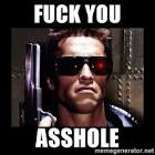 arnold%20fuck%20you%20asshole.jpeg